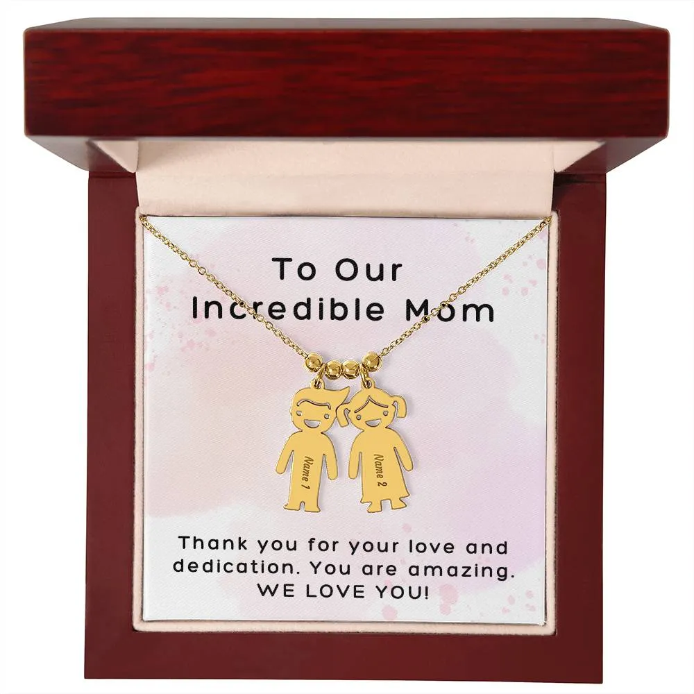 Incredible Mom, Thank You for Your Love, Custom Engraved Kid Charm Necklace