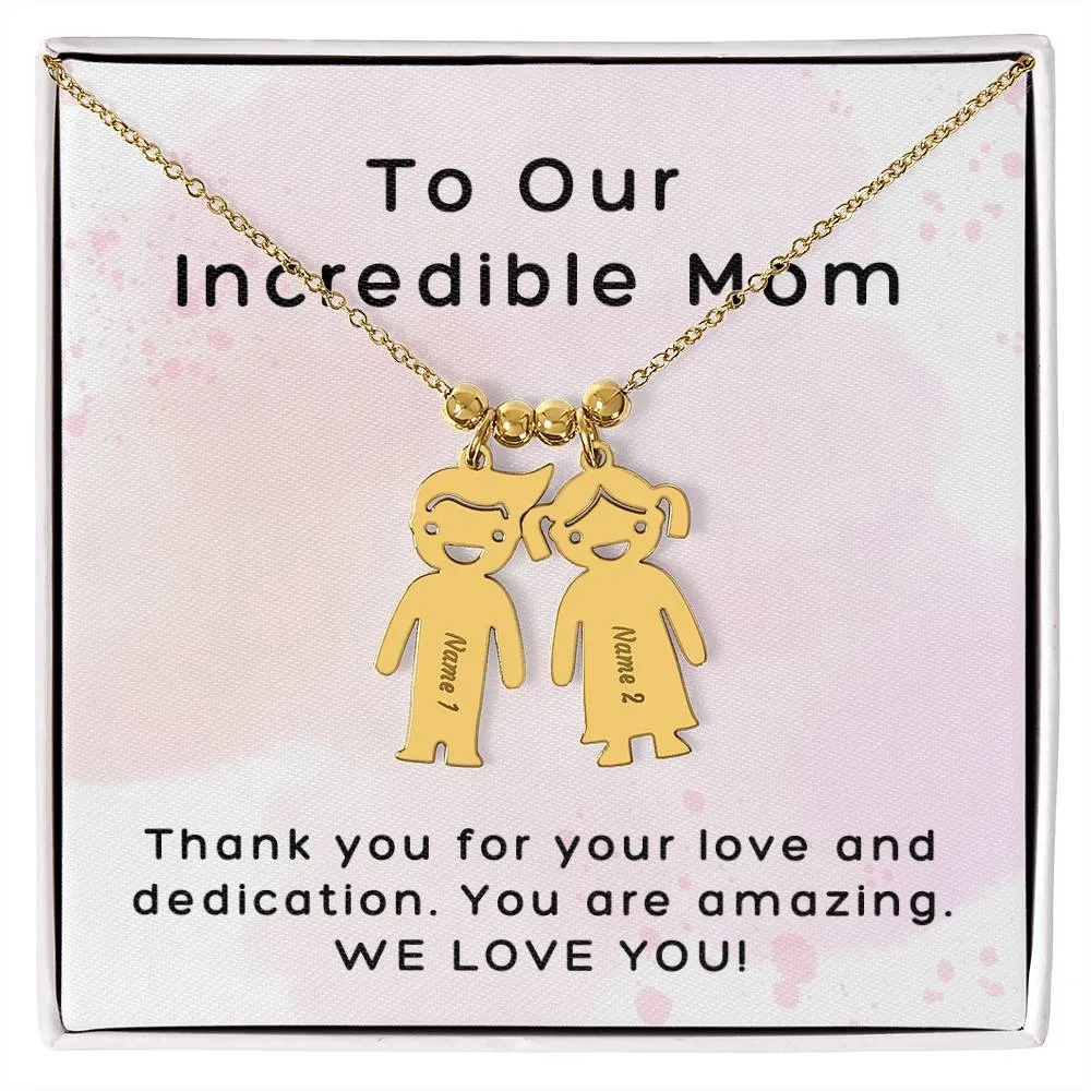 Incredible Mom, Thank You for Your Love, Custom Engraved Kid Charm Necklace