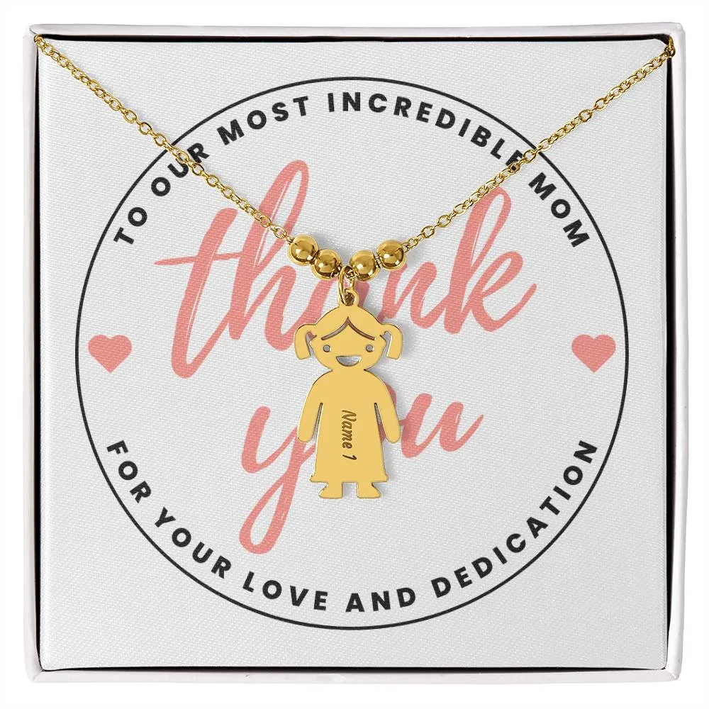 Thank You For Your Love And Dedication, For Mom Gift Custom Engraved Kid Charm Necklace